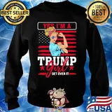 Yes I'm A Trump Girl Get Over It American Flag Independence Day Shirt Sweater