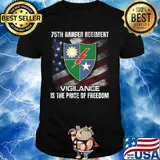 75th ranger regiment vigilance is the price of freedom american flag independence day shirt
