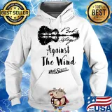 Against the wind bob seger signature s Hoodie