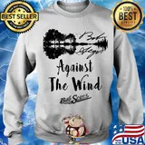 Against the wind bob seger signature s Sweater