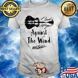 Against the wind bob seger signature shirt
