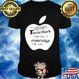 Apple i became a teacher for the money and fame shirt