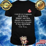 Arby's I can be as stubborn as a mule sweet as tea shirt