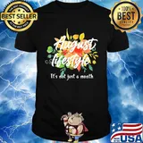 August lifestyle it's not just a month flowers shirt