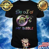 Baby yoda hug pic stay out of my bubble covid-19 shirt