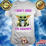 Baby yoda i don't care what day it is i'm grumpy i want dutch bros shirt