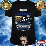 Baby yoda i work at unilever i don't stop when i'm tired i stop when i am done shirt