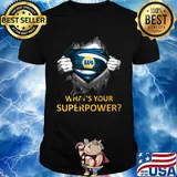 Blood insides superman napa what's your superpower shirt