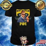 Burt macklin fbi stars shirt