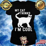 Cat Glasses My cat thinks I'm cool s Ladies tee
