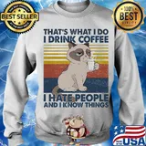 Cat that's what i do i drink coffee i hate people and i know things vintage retro white s Sweater