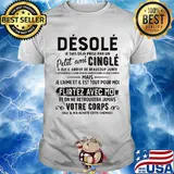 Desole petit ami cingle flirtez avec mo votre corps shirt