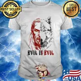 Evil is evil wolf art shirt