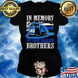 Firefighter in memory of our fallen brothers s Ladies tee