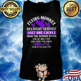 Flying monkey delivery service just one candle for the wicked witch and we will come and carry you away your little dog too s Tank top
