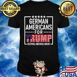 German americans for trump keeping america great independence day shirt