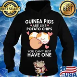 Guinea Pigs are like potato chips You can't just have one s Hoodie