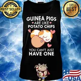Guinea Pigs are like potato chips You can't just have one s Tank top