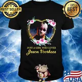 Halloween michael myers just a girl who loves jason voorhees flowers heart shirt