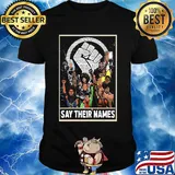 Humans say their names black lives matter shirt