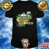 I shoes wanna be adored shirt