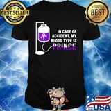 in case of accident my blood type is prince shirt