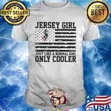 Jersey girl just like a normal girl only cooler american flag independence day shirt