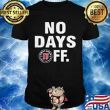 Jimmy johns logo no days off shirt