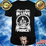 Just a girl in love with her prince shirt
