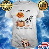 Just a girl who loves fall and paw dogs pumpkin shirt