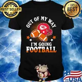 Kansas city chiefs out of my way i'm going football stars shirt