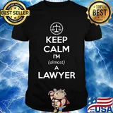 Keep calm i'm a lawyer shirt