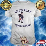 Let's play bubble hockey shirt