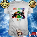 Lgbt lips frank n furter don't dream it be it shirt