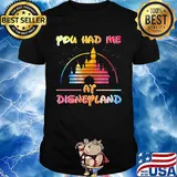 Lgbt you had me at disneyland shirt