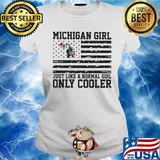 Michigan girl just like a normal girl only cooler american flag independence day s Ladies tee