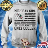 Michigan girl just like a normal girl only cooler american flag independence day s Sweater
