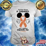 Mickey mouse somewhere between a disnerd and a warrior there's me ms awareness shirt
