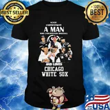 Never underestimate a man who understands baseball and loves chicago white sox shirt