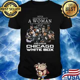Never underestimate a woman who understands baseball and loves chicago white sox shirt