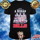 Never underestimate a woman who understands football and loves bills shirt