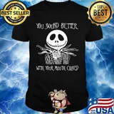 Nightmare jack skellington you sound better with your mouth closed shirt