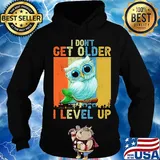 Owl I don't get older I level up vintage s Hoodie
