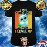 Owl I don't get older I level up vintage shirt