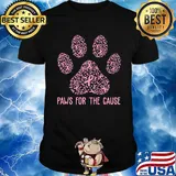 Paws for the cause cancer awareness shirt