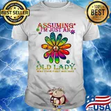 Peace flower assuming i'm just an old lady was your first mistake shirt