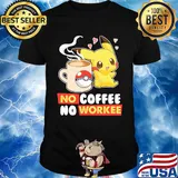 Pokemon no coffee no workee hearts shirt