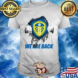 PREMIUM BLOOD INSIDE ME LEEDS UNITED WE ARE BACK SHIRT