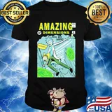 Rick and morty amazing dimensions rick sanchez shirt