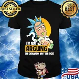 Rick drink beer i'm not arguing i'm explaining why i'm right shirt